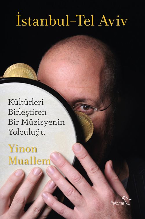 İstanbul-Tel Aviv & Kültürleri Birleştiren Bir Müzisyenin Yolculuğu
