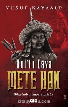 Kut’lu Dava Mete Han - Yusuf  Kayaalp