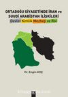 Ortadoğu Siyasetinde İran Ve Suudi Arabistan İlişkileri Devlet, Kimlik, Mezhep Ve Rol