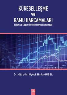 Küreselleşme ve Kamu Harcamaları: Eğitim ve Sağlık Özelinde Sosyal Harcamalar 