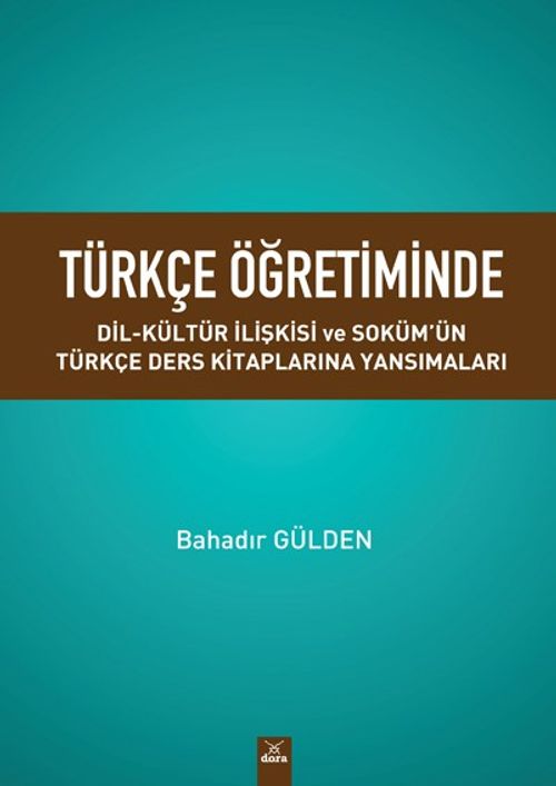 Türkçe Öğretiminde Dil-Kültür İlişkisi Ve Soküm'ün Türkçe Ders Kitaplarına Yansımaları