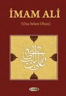 İmam Ali (Ona Selam Olsun)