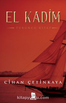 El Kadim -Turuncu Kitap - Cihan Çetinkaya