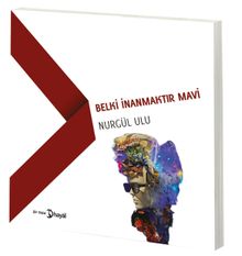 Belki İnanmaktır Mavi