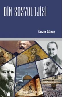 Din Sosyolojisi - Prof. Dr. Ünver Günay
