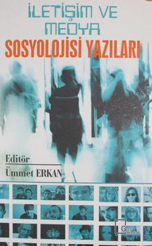 İletişim ve Medya Sosyolojisi 