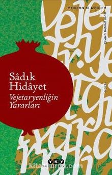 Vejetaryenliğin Yararları - Sadık Hidayet