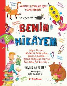 Benim Hikayem & Yaratıcı Çocuklar İçin Yazma Rehberi - Simon Cheshire