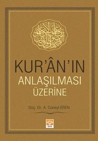 Kur'an'ın Anlaşılması Üzerine