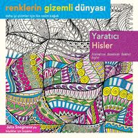 Yaratıcı Hisler / Renklerin Gizemli Dünyası