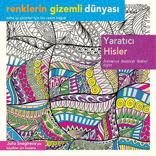 Yaratıcı Hisler / Renklerin Gizemli Dünyası