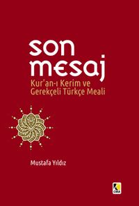 Son Mesaj & Kur'an-ı Kerim ve Gerekçeli Türkçe Meali (Metinsiz Cep Boy Karton Kapak)