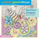 Rahatlatan Girdaplar / Renklerin Gizemli Dünyası
