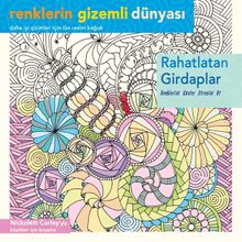 Rahatlatan Girdaplar / Renklerin Gizemli Dünyası