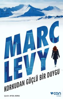 Korkudan Güçlü Bir Duygu - Marc Levy