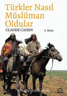 Türkler Nasıl Müslüman Oldular