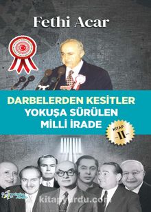 Darbelerden Kesitler  & Yokuşu Sürülen Milli İrade 2 - Fethi  Acar