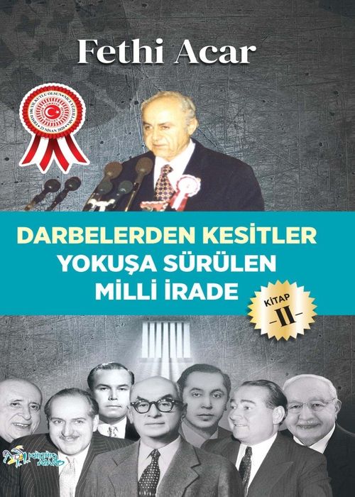 Darbelerden Kesitler  & Yokuşu Sürülen Milli İrade 2
