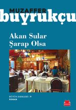 Akan Sular Şarap Olsa 