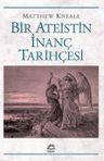 Bir Ateistin İnanç Tarihçesi