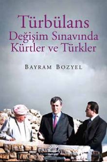 Türbülans & Değişim Sınavında Kürtler ve Türkler