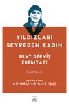 Yıldızları Seyreden Kadın & Suat Derviş Edebiyatı