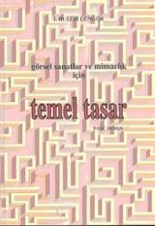 Temel Tasar / Görsel Sanatlar ve Mimarlık İçin