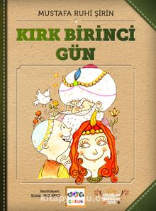Kırk Birinci Gün - Mustafa Ruhi Şirin