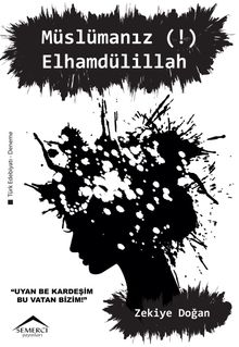 Müslümanız (!) Elhamdülillah