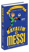 Hayalim Messi 4 / Bu İş Buraya Kadar Final