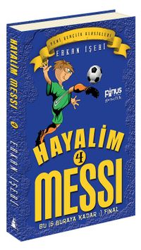 Hayalim Messi 4 / Bu İş Buraya Kadar Final