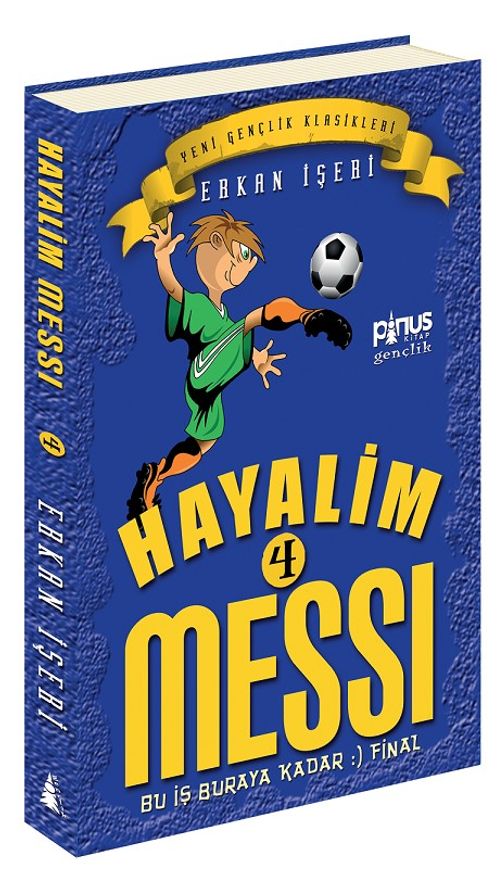 Hayalim Messi 4 / Bu İş Buraya Kadar Final