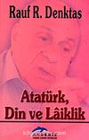 Atatürk,Din ve Laiklik