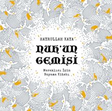 Nuh'un Gemisi & Her Yaş İçin Boyama Kitabı