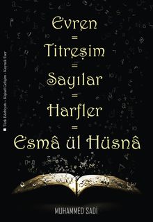 Evren=Titreşim=Sayılar=Harfler=Esma ül Hüsna