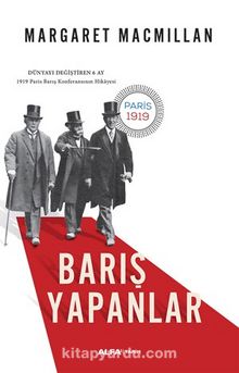 Barış Yapanlar - Margaret Macmillan