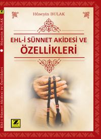 Ehl-i Sünnet Akidesi ve Özellikleri