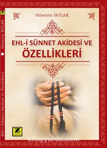Ehl-i Sünnet Akidesi ve Özellikleri - Hüseyin Bulak