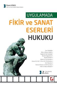 Uygulamada Fikir ve Sanat Eserleri Hukuku