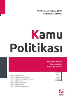 Kamu Politikası & Kavramlar, Aktörler, Süreç, Modeller, Analiz, Karar Verme