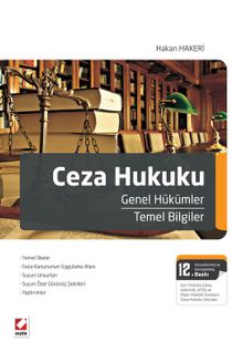 Ceza Hukuku & Genel Hükümler-Temel Bilgiler