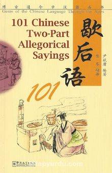 101 Chinese Two-Part Allegorical Sayings