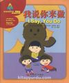 I say, You Do (Sinolingua Reading Tree) Çocuklar İçin Çince Okuma kitabı