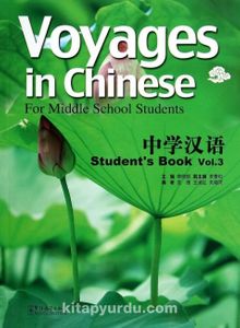 Voyages in Chinese 3 Student’s Book +MP3 CD (Gençler için Çince Kitap+ MP3 CD) 