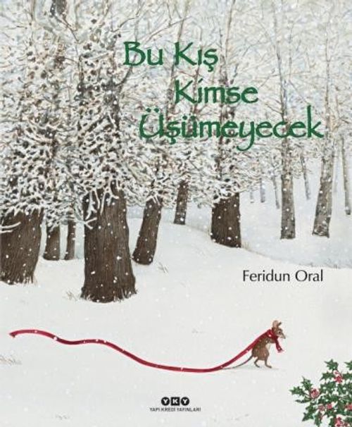Bu Kış Kimse Üşümeyecek ( Ciltli )