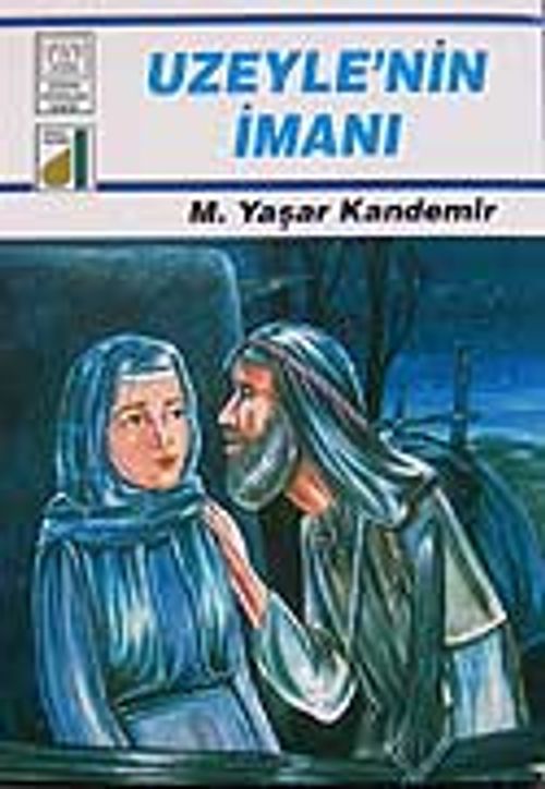 Uzeyle'nin İmanı