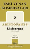 Eski Yunan Komedyaları 5 / Lisistrata