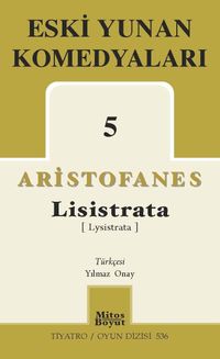 Eski Yunan Komedyaları 5 / Lisistrata