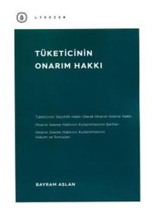 Tüketicinin Onarım Hakkı