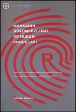 Markanın Hükümsüzlüğü ve Hukuki Sonuçları
